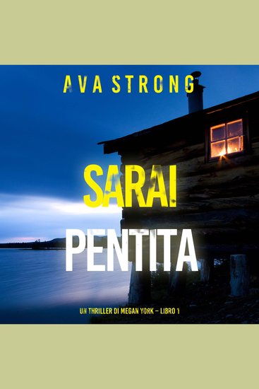 Sarai Pentita (Un thriller di Megan York – Libro 1) - Narrato digitalmente con voce sintetizzata - cover