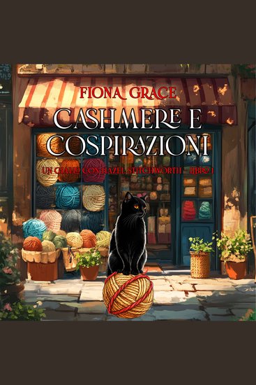 Cashmere e Cospirazioni (Un giallo con Hazel Stitchworth - Libro 1) - Narrato digitalmente con voce sintetizzata - cover