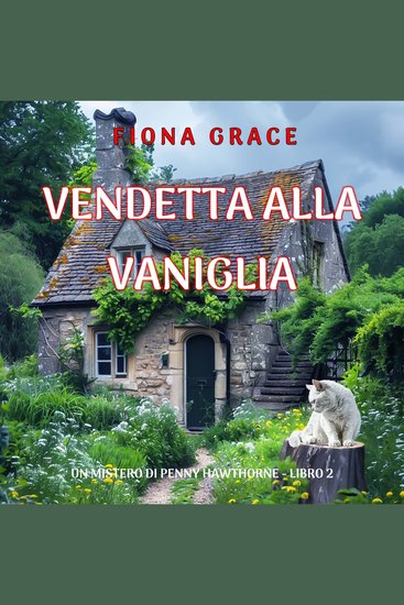 Vendetta Alla Vaniglia (Un mistero di Penny Hawthorne - Libro 2) - Narrato digitalmente con voce sintetizzata - cover