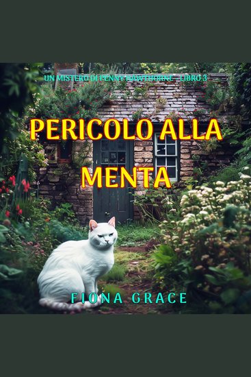 Pericolo Alla Menta (Un mistero di Penny Hawthorne - Libro 3) - Narrato digitalmente con voce sintetizzata - cover