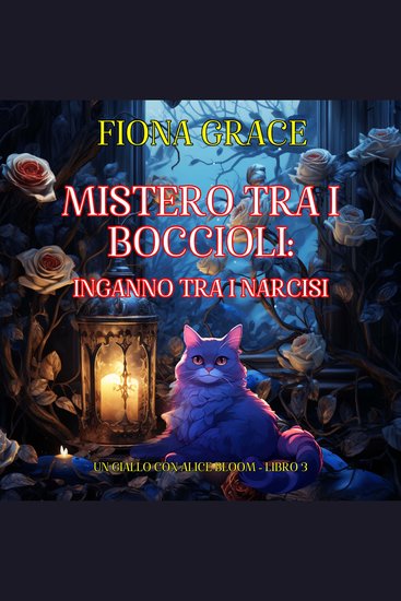 Mistero tra i Boccioli: Inganno tra i Narcisi (Un Giallo con Alice Bloom - Libro 3) - Narrato digitalmente con voce sintetizzata - cover