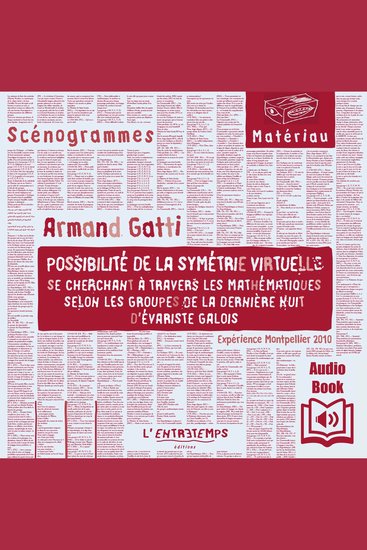 Possibilité de la symétrie virtuelle - se cherchant à travers les mathématiques selon les groupes de la dernière nuit d'Evariste Galois Expérience de Montpellier 2010 - se cherchant à travers les mathématiques selon les groupes de la dernière nuit d'Evariste Galois Expérience de Montpellier 2010 - cover