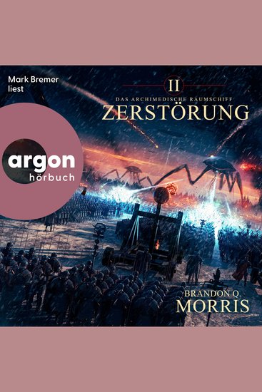 Das archimedische Raumschiff: Zerstörung - Das archimedische Raumschiff - Hard Science Fiction Band 2 (Ungekürzte Lesung) - cover