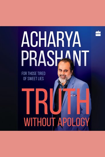 Truth Without Apology - For Those Tired of Sweet Lies - cover