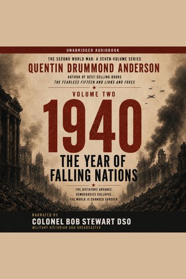 1940: THE YEAR OF FALLING NATIONS - The Second World War: A Seven-Volume Series — Volume Two - cover