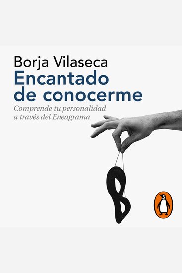 Encantado de conocerme (edición ampliada) - Comprende tu personalidad a través del Eneagrama - cover