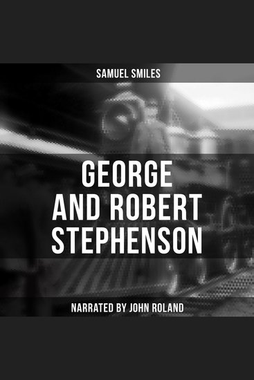 George and Robert Stephenson - cover