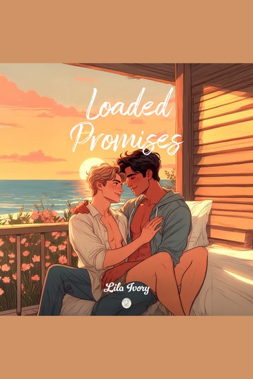 Loaded Promises - A Friends-to-Lovers Gay Romance - cover