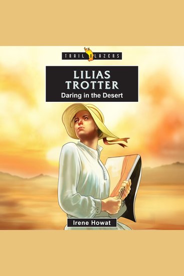 Lilias Trotter - Daring in the Desert - cover