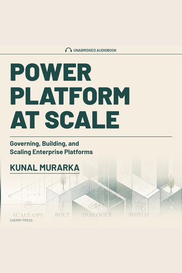 Power Platform at Scale - Governing Building and Scaling Enterprise Platforms - cover
