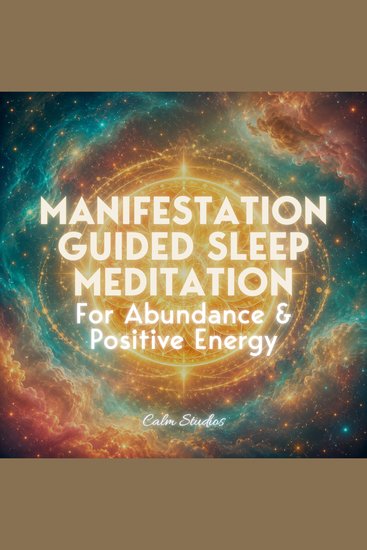 Manifestation Guided Sleep Meditation for Abundance & Positive Energy - cover