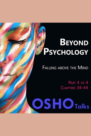 Beyond Psychology (Part 4 of 4) - Falling Above the Mind - cover