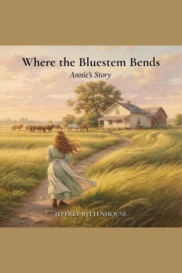 Where the Bluestem Bends - Annie's Story - cover