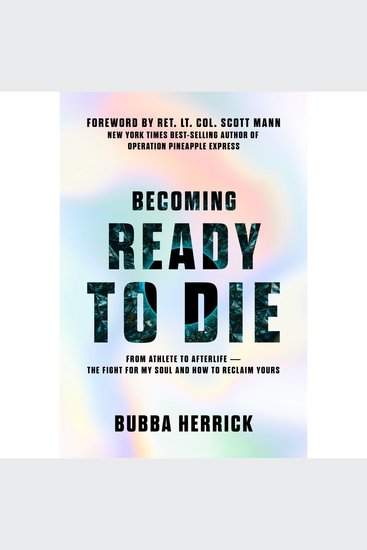 Becoming Ready to Die - The Fight for My Soul and How to Reclaim Yours - cover