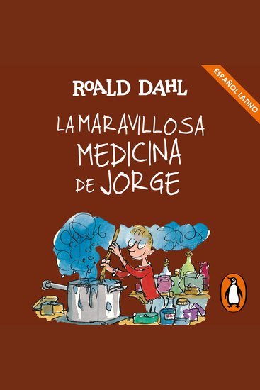 La maravillosa medicina de Jorge (Colección Alfaguara Clásicos) - cover