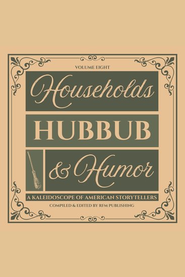 Households Hubbub & Humor - Comic Tales of American Domestic Disasters - cover