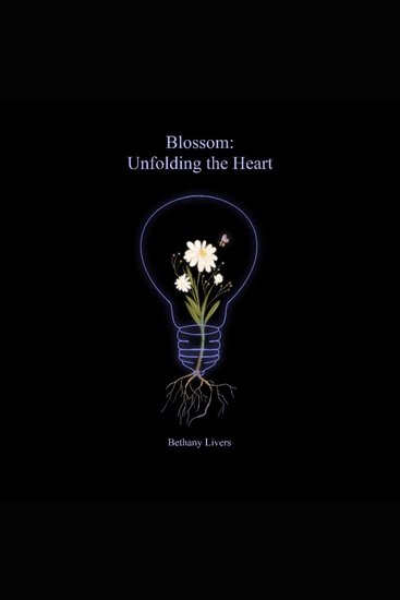 Blossom: Unfolding the Heart - cover