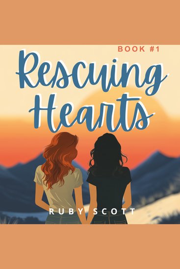 Rescuing Hearts - A Steamy Age Gap Lesbian Romance - cover