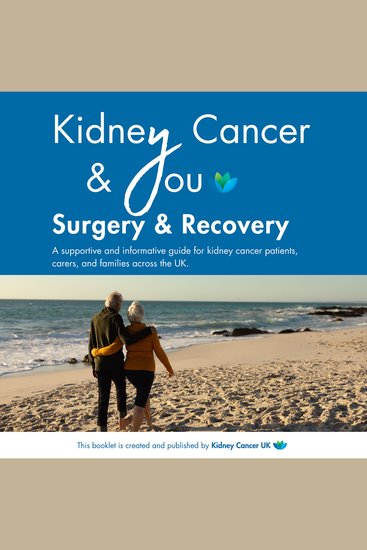 Kidney Cancer & You: Surgery & Recovery - A supportive and informative guide for kidney cancer patients - cover