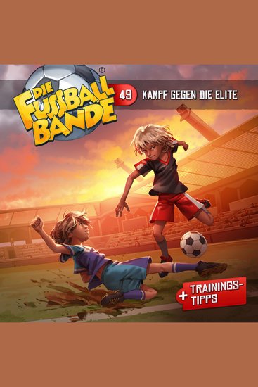 Die Fussballbande Folge 49: Kampf gegen die Elite - cover