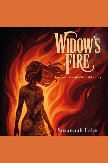 Widow's Fire - A Seduction and Spiritual Journey - cover