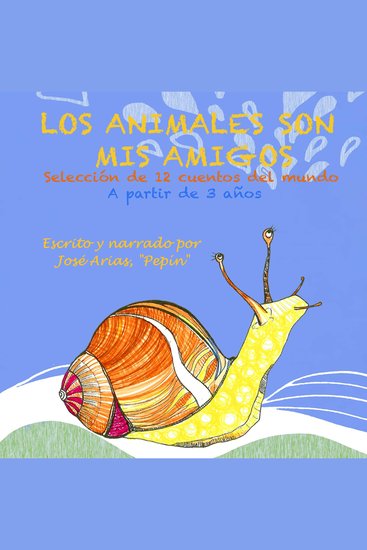 LOS ANIMALES SON MIS AMIGOS (2026) - Selección de 12 cuentos del mundo A partir de 3 años - cover