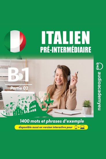 Italien pré-intermédiaire B1_02 - un cours audio pour le niveau pré-intermédiaire qui vous permettra d'améliorer votre italien - cover