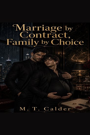 Marriage by Contract Family by Choice - An M M Mafia Omegaverse Mpreg Romance - cover