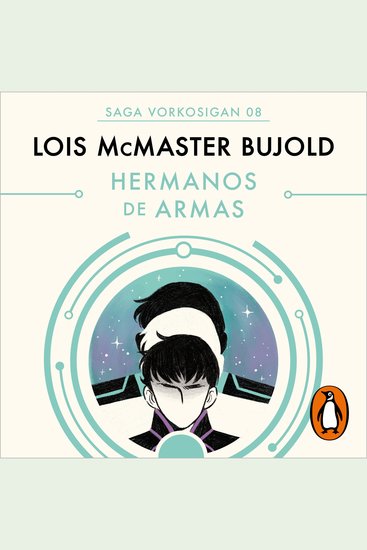 Hermanos de armas (Las aventuras de Miles Vorkosigan 8) - cover