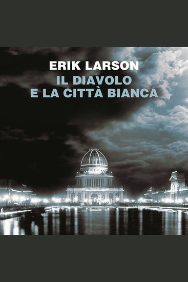 Il diavolo e la città bianca - cover