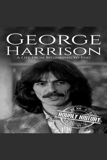George Harrison - A Life from Beginning to End - cover