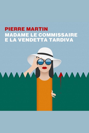 Madame Le Commissaire e la vendetta tardiva - cover