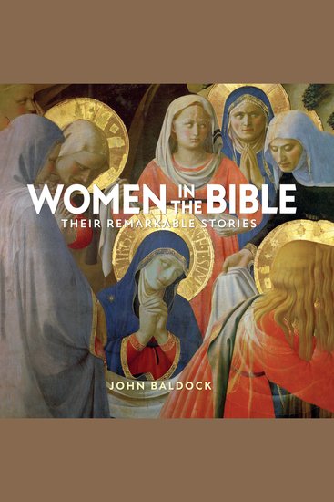 Women in the Bible - Their Remarkable Stories - cover