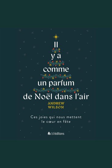 Il y a comme un parfum de Noël dans l'air - Ces joies qui nous mettent le cœur en fête - cover
