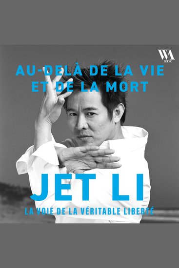 Jet Li - Au-delà de la vie et de la mort la voie de la véritable liberté - cover