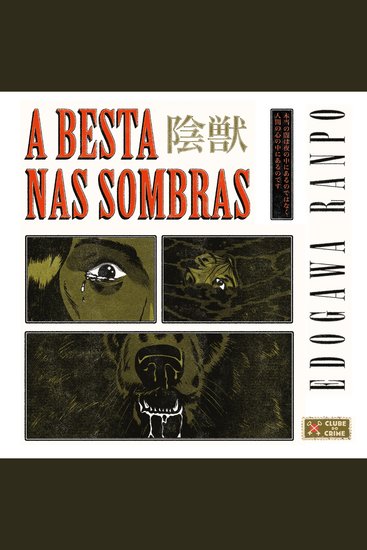A besta nas sombras (Clube do Crime) – Um clássico da literatura de mistério japonesa - cover
