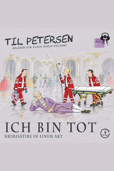 ICH BIN TOT - Krimisatire in einem Akt - cover