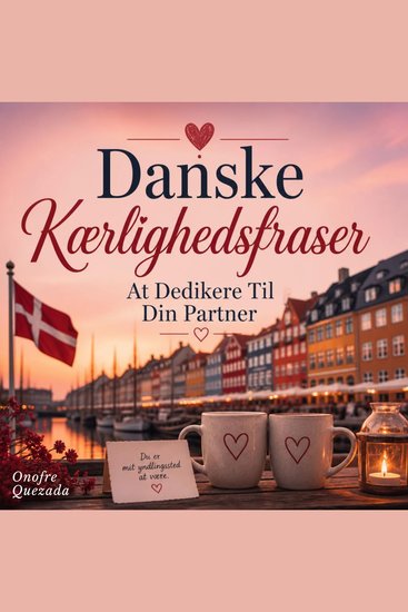 Danske Kærlighedsfraser At Dedikere Til Din Partner - cover
