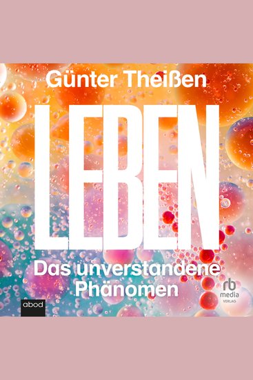 Leben – das unverstandene Phänomen - cover