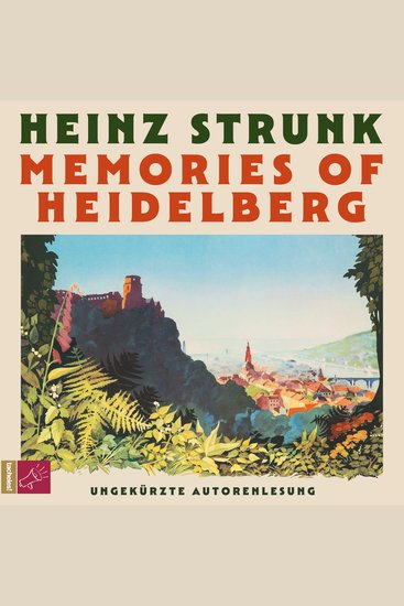 Memories of Heidelberg (Ungekürzt) - cover