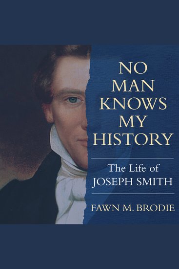 No Man Knows My History - The Life of Joseph Smith - cover