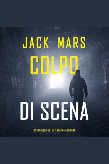 Colpo di Scena (Un thriller di Troy Stark—Libro #6) - Narrato digitalmente con voce sintetizzata - cover