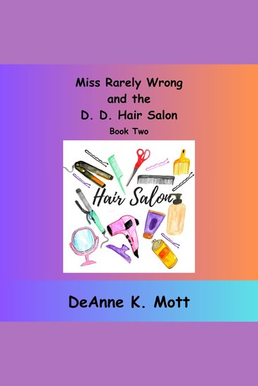 Miss Rarely Wrong and the D D Hair Salon - cover