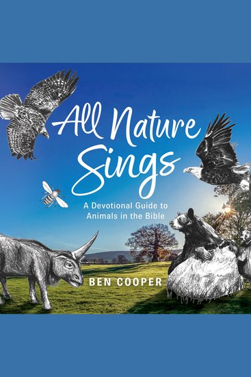 All Nature Sings: A Devotional Guide to Animals in the Bible - cover