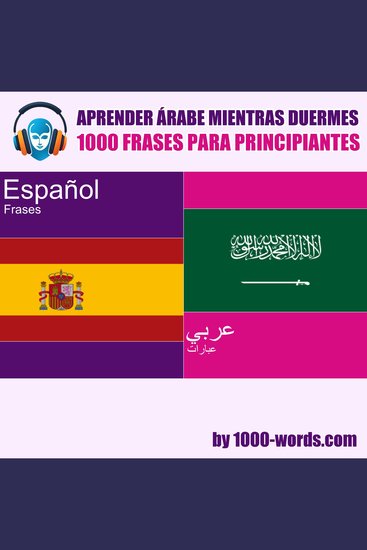 Aprender árabe mientras duermes - 1000 frases para principiantes - 1000 frases para principiantes - cover