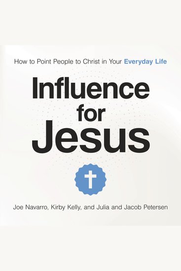 Influence for Jesus - How to Point People to Christ in Your Everyday Life - cover