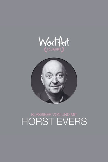 30 Jahre WortArt - Klassiker von und mit Horst Evers (ungekürzt) - cover