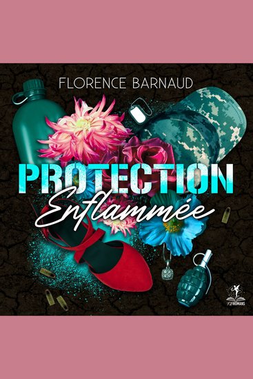 Protection Enflammée - Romance militaire - romantic suspense - cover