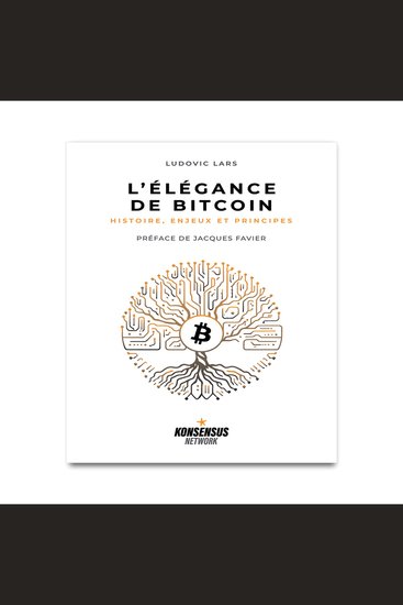 L'Élégance de Bitcoin - Histoire enjeux et principes - cover