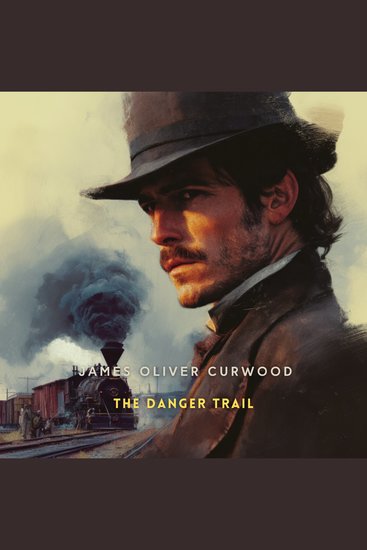 The Danger Trail - cover